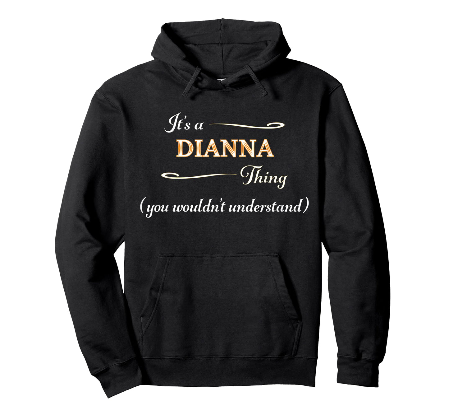 It's a DIANNA Thing, You Wouldn't Understand | Name Gift - T-Shirt