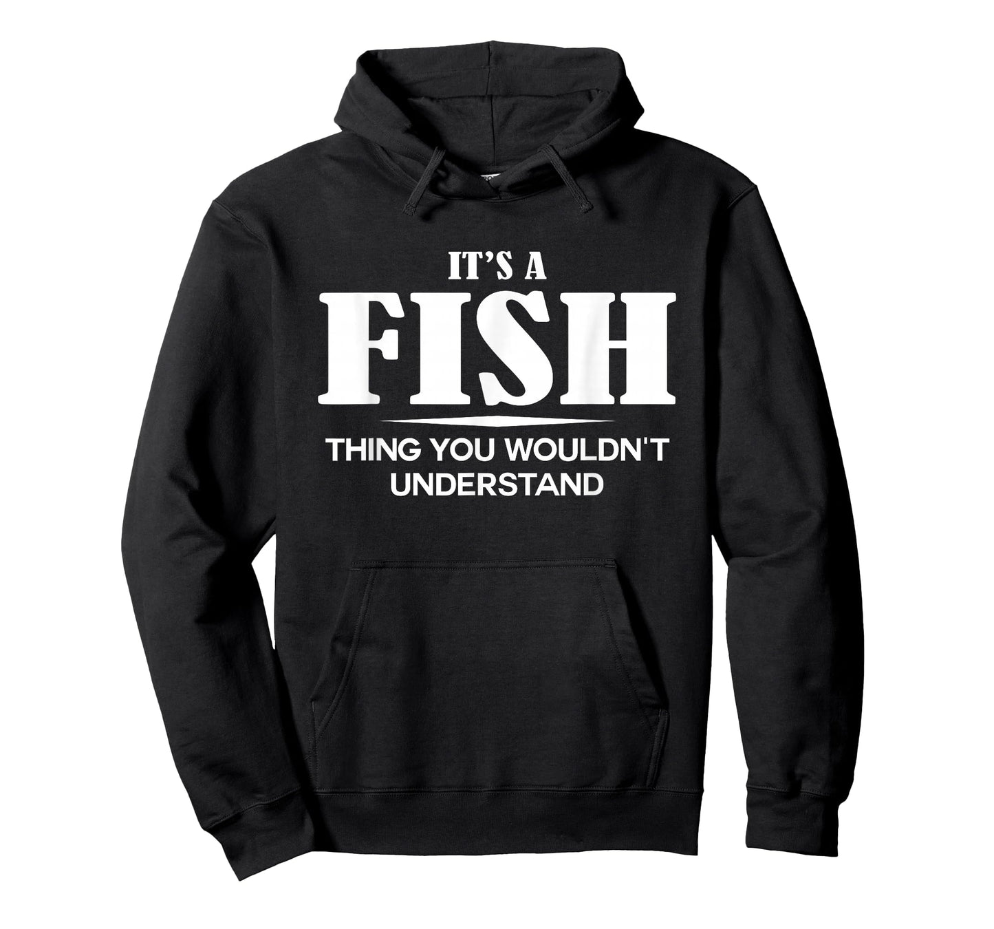 It's A FISH Thing You Wouldn't Understand FISH Name T-Shirt