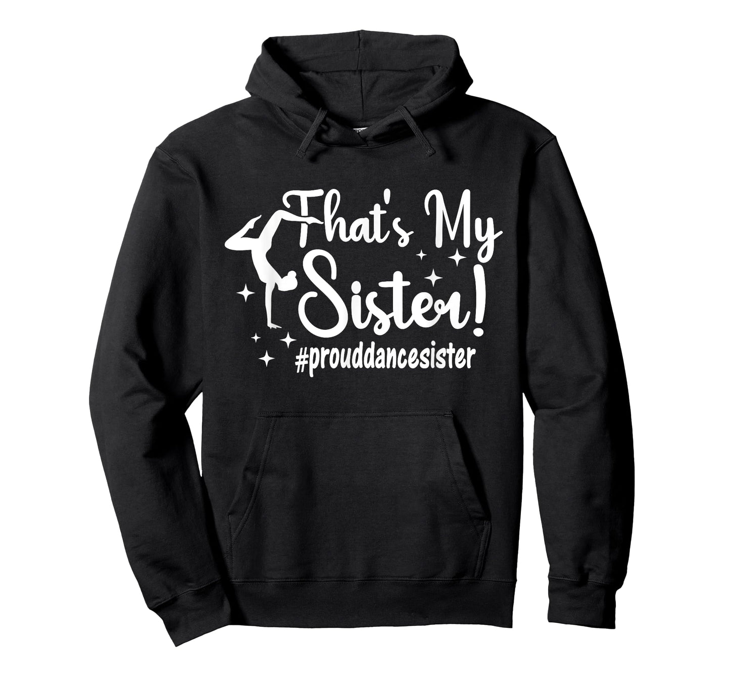 That's My Sister Proud Dance Sister Of A Dancer Sister T-Shirt