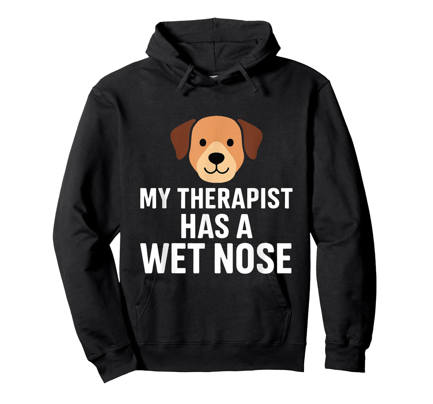 My Therapist Has a Wet Nose Funny Dog Lover Design T-Shirt