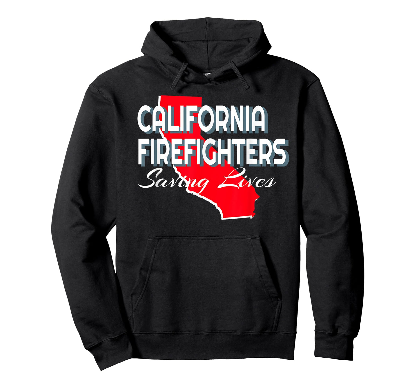 CALIFORNIA FIREFIGHTERS, SAVING LIVES T-Shirt