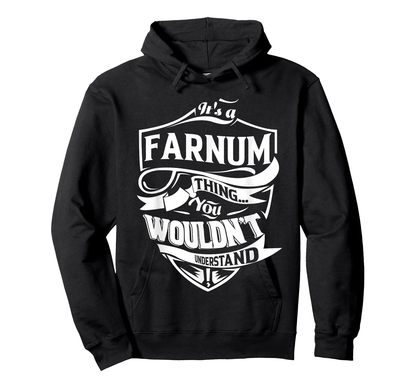 It's a FARNUM Thing You Wouldn't Understand Gifts T-Shirt
