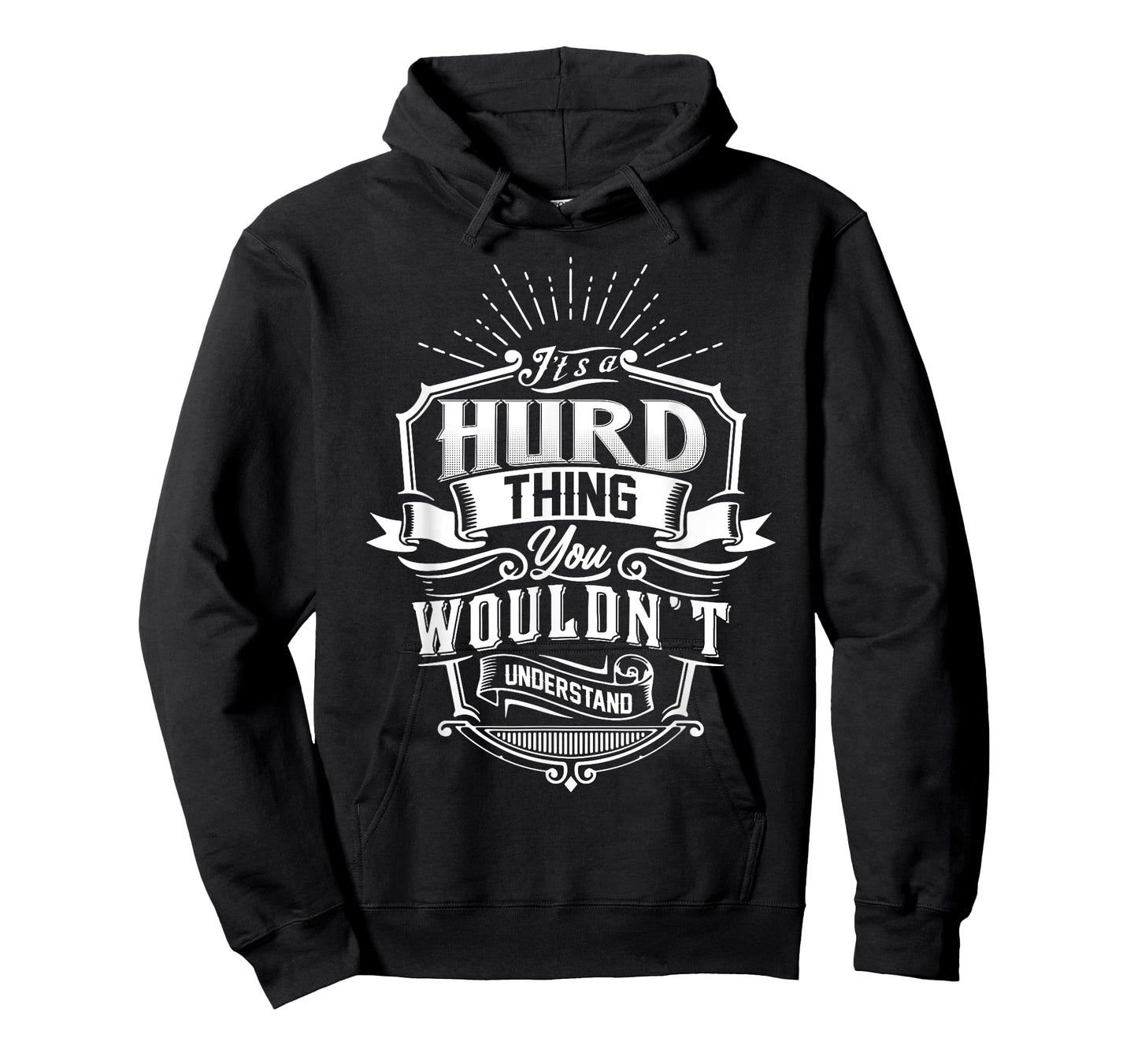 It's A HURD Thing You Wouldn't Understand Name Vintage T-Shirt