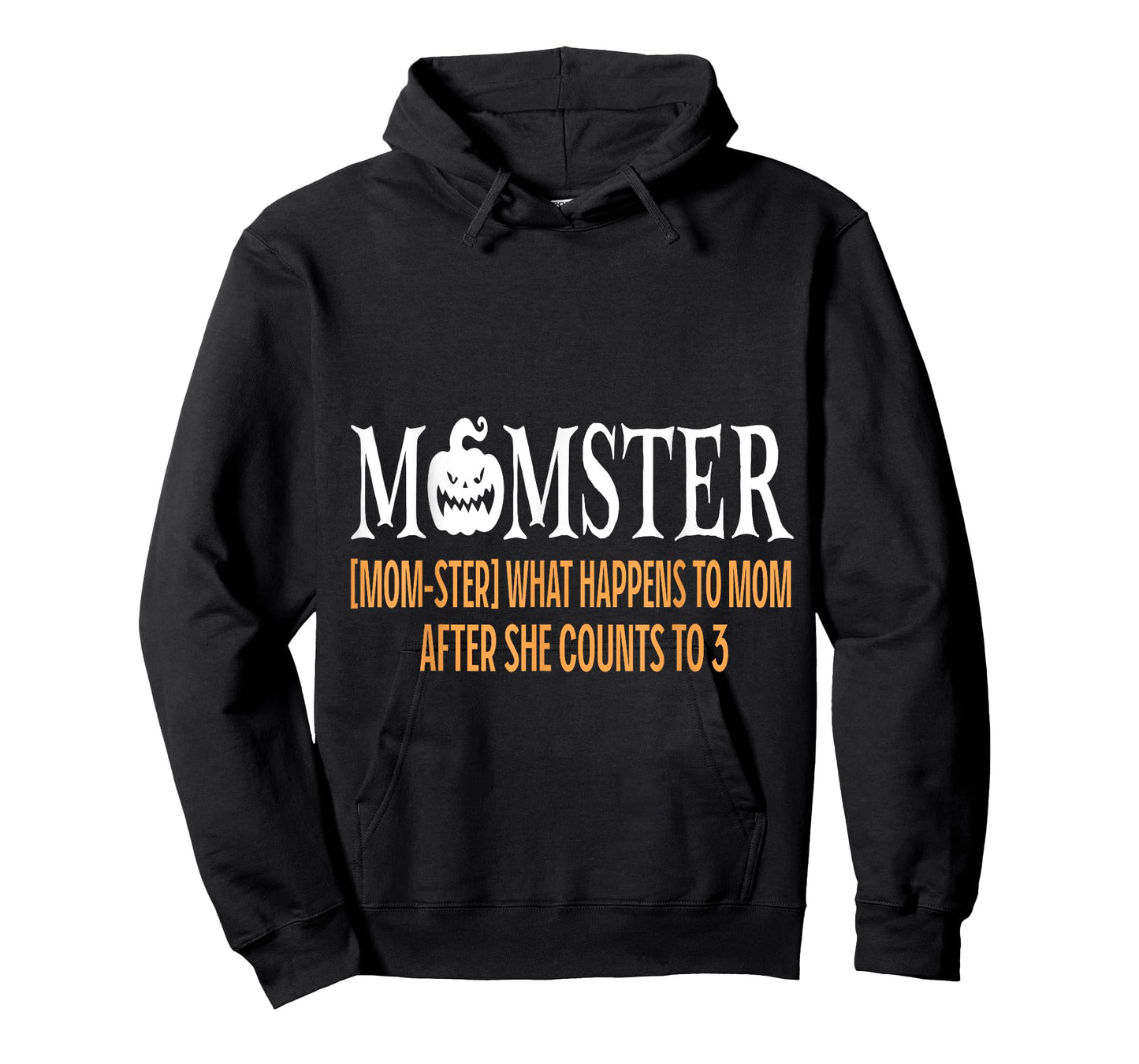 Mother Momster What Happens To Mom After She Counts To Three T-Shirt