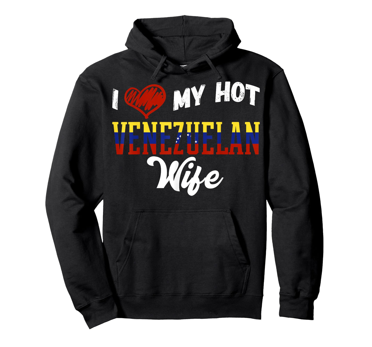 Fun I Love My Hot Venezuelan Wife T-Shirt Venezuela T-Shirt