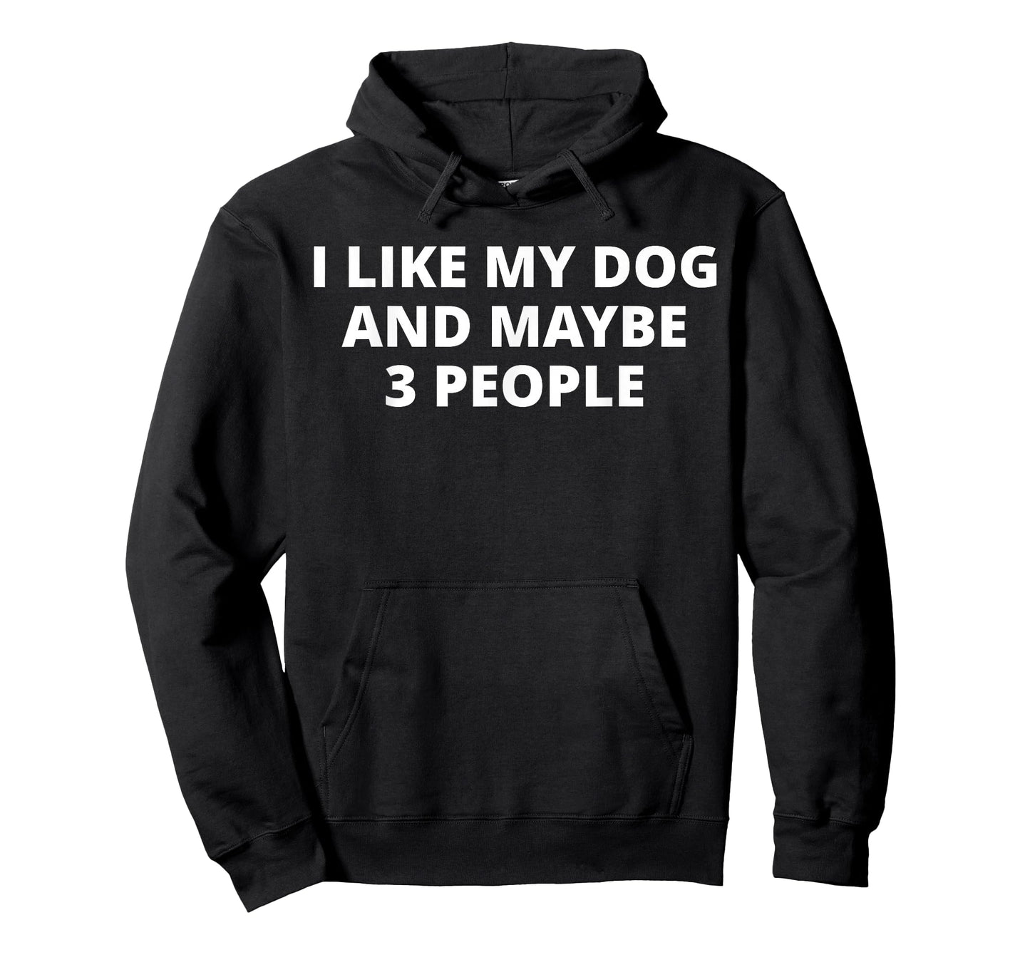 I Like My Dog And Maybe 3 People T-Shirt