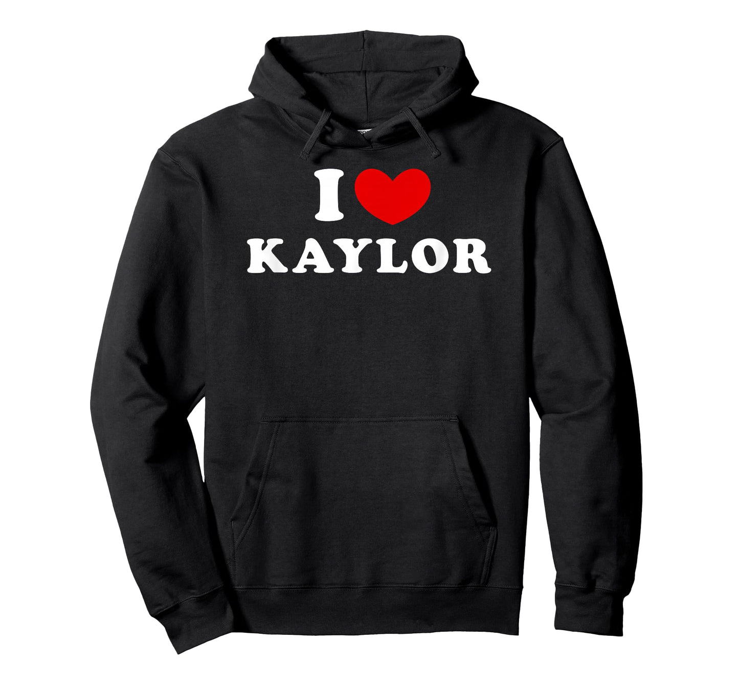 I Love Kaylor, I Love Kaylor T-Shirt