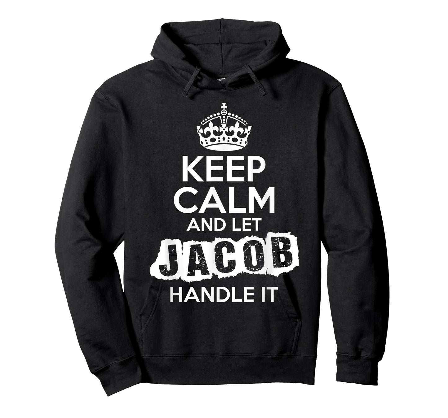 Jacob T-Shirt Keep Calm and Let Jacob Handle It T-Shirt
