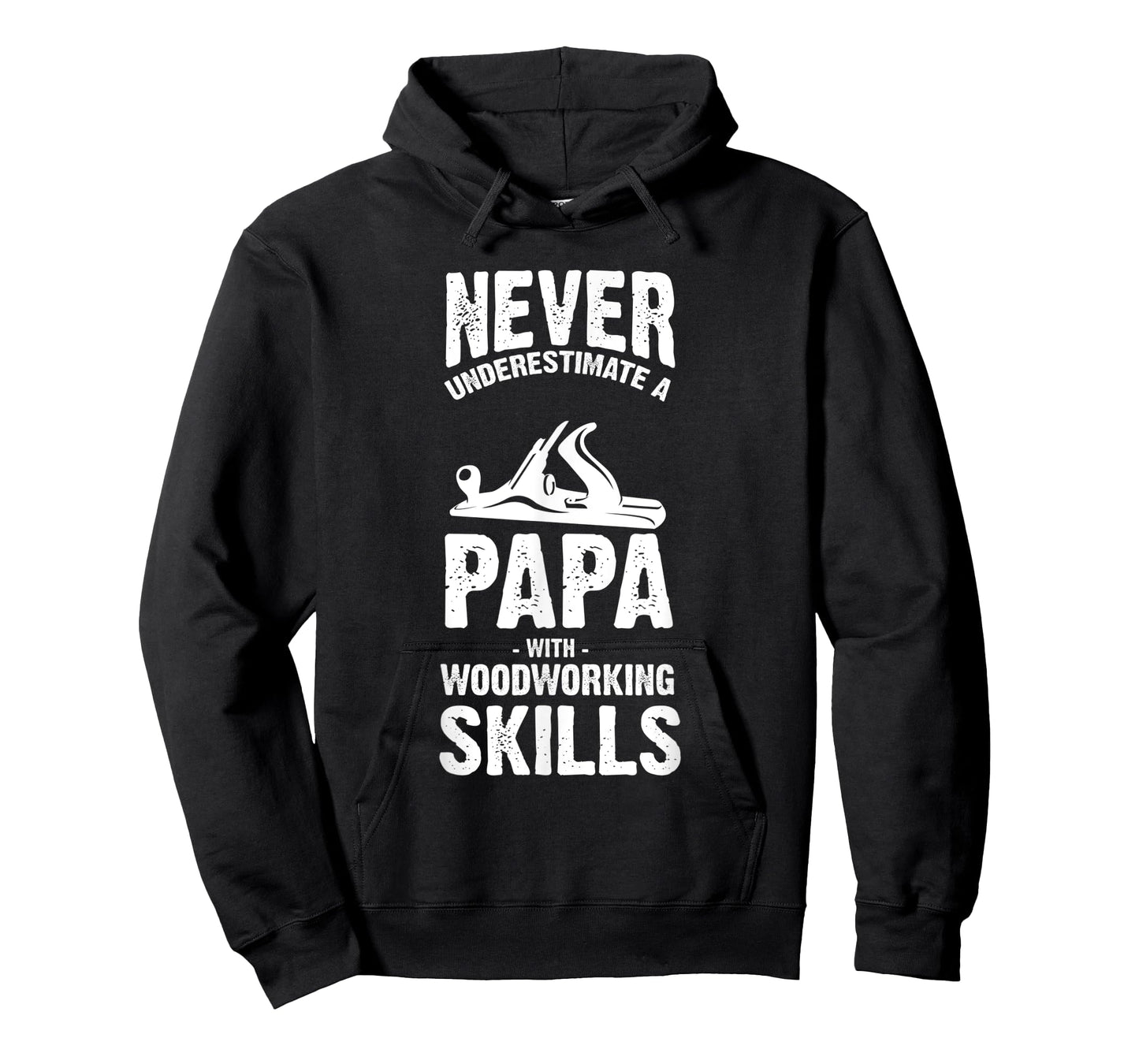 Never Underestimate a Papa With Woodworking Skills T-Shirt