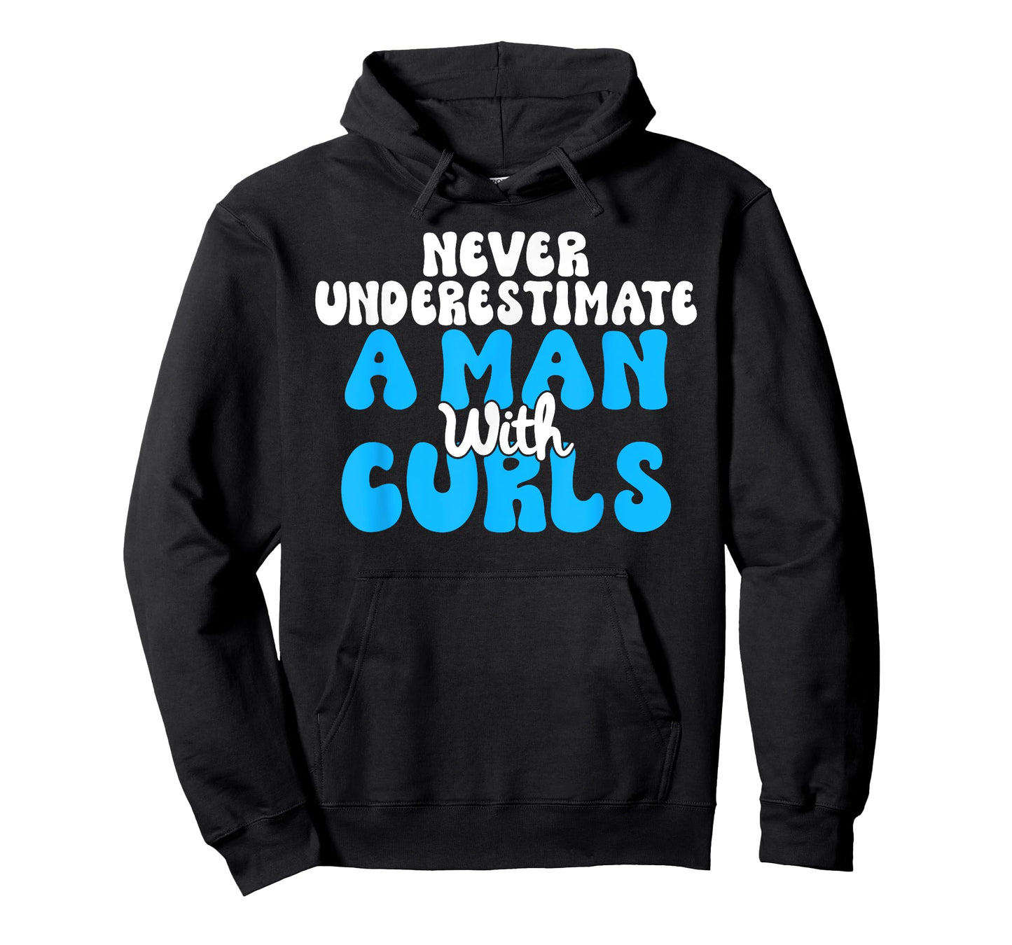 Never underestimate a Man with Curls Curly Hair T-Shirt