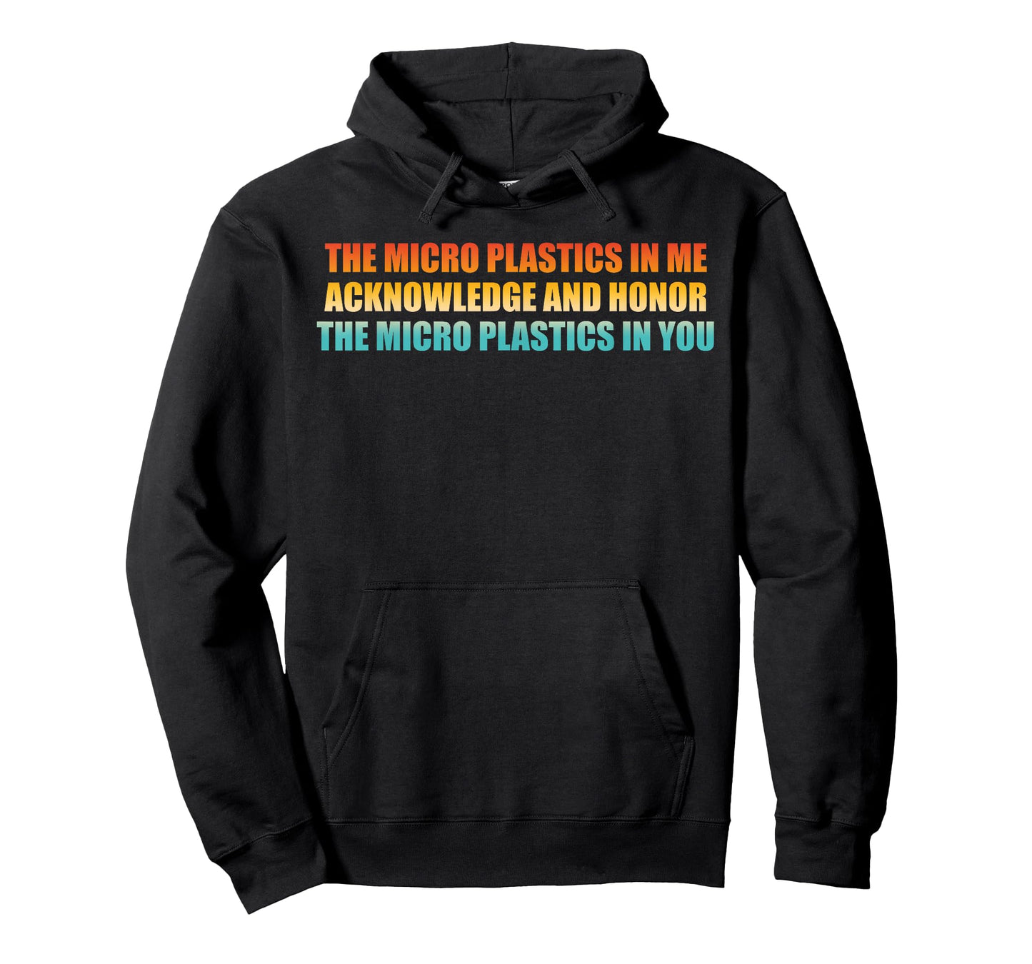 The Micro Plastics In Me Acknowledge Design T-Shirt