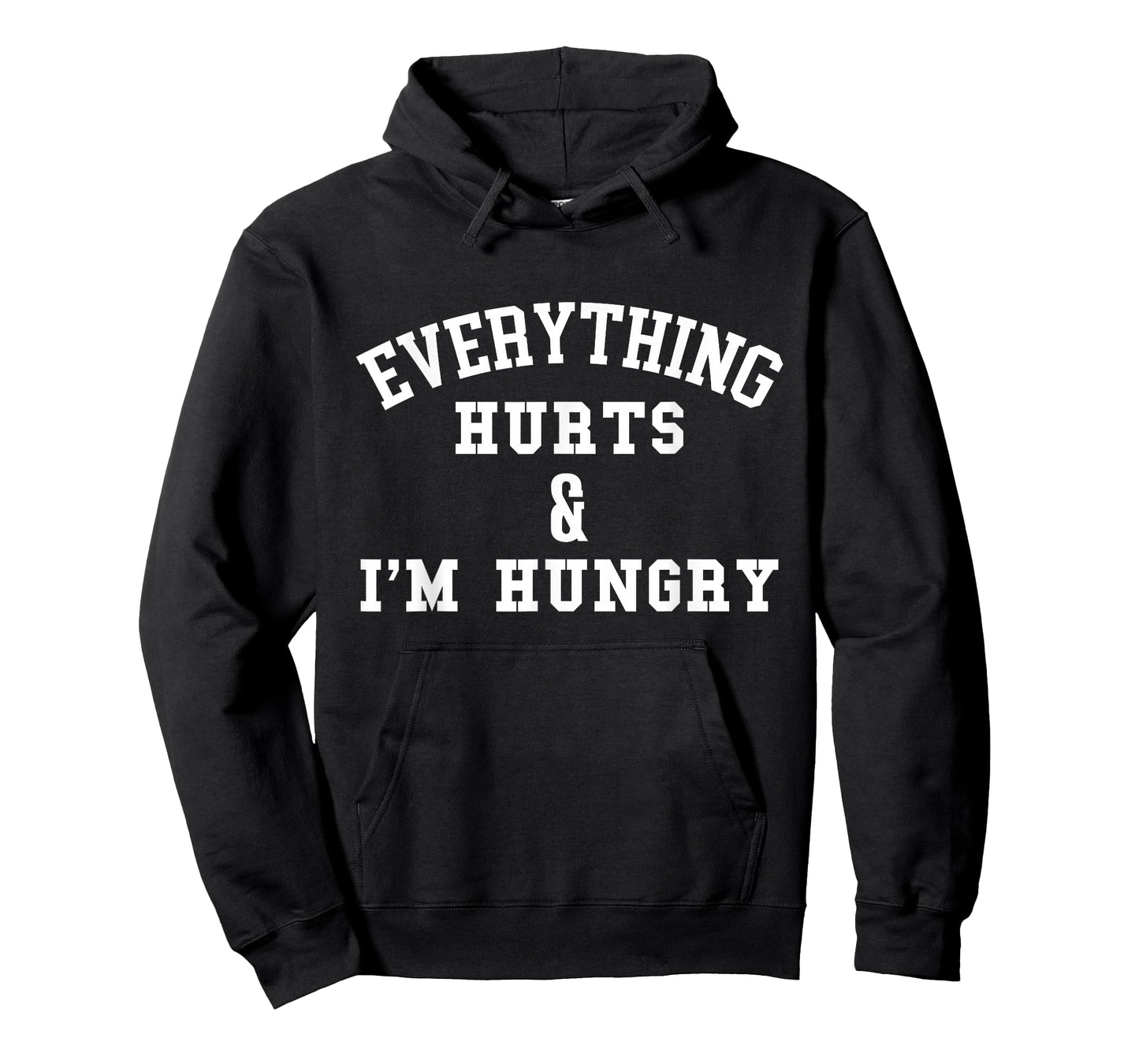 Everything Hurts & I'm Hungry - Running Marathon Runner T-Shirt, Black