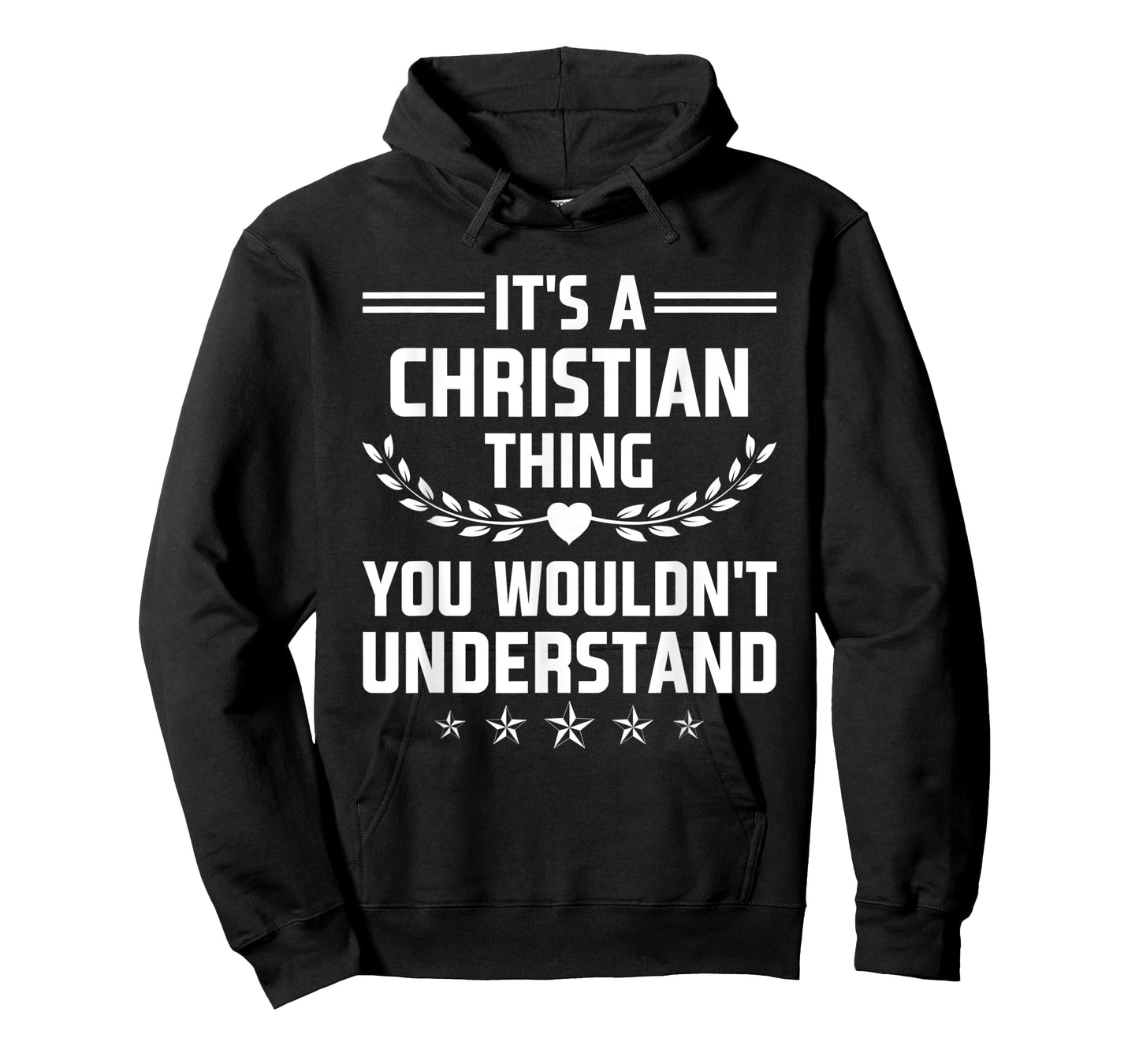 It's a Christian Thing You Wouldn't Understand Funny Name T-Shirt