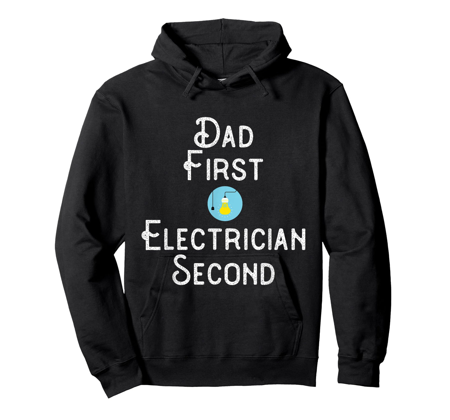 Dad First Electrician Second Expert Power Sparks T-Shirt