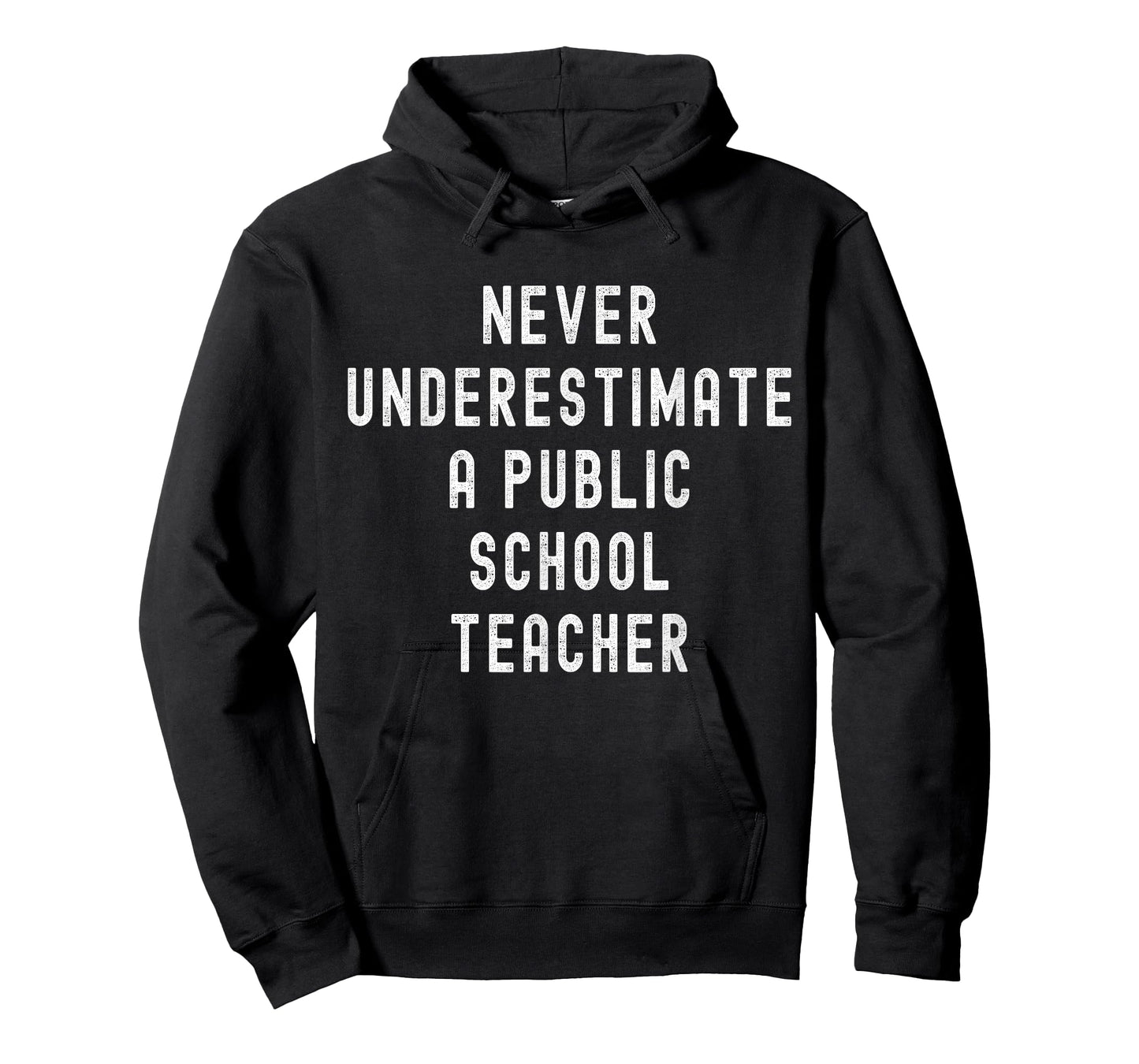 Never Underestimate a Public School Teacher Motivational T-Shirt