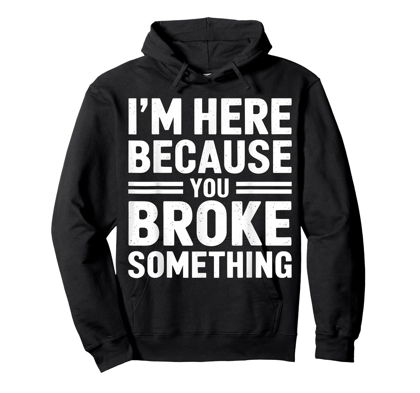 I'm here because you broke something Mechanic T-Shirt