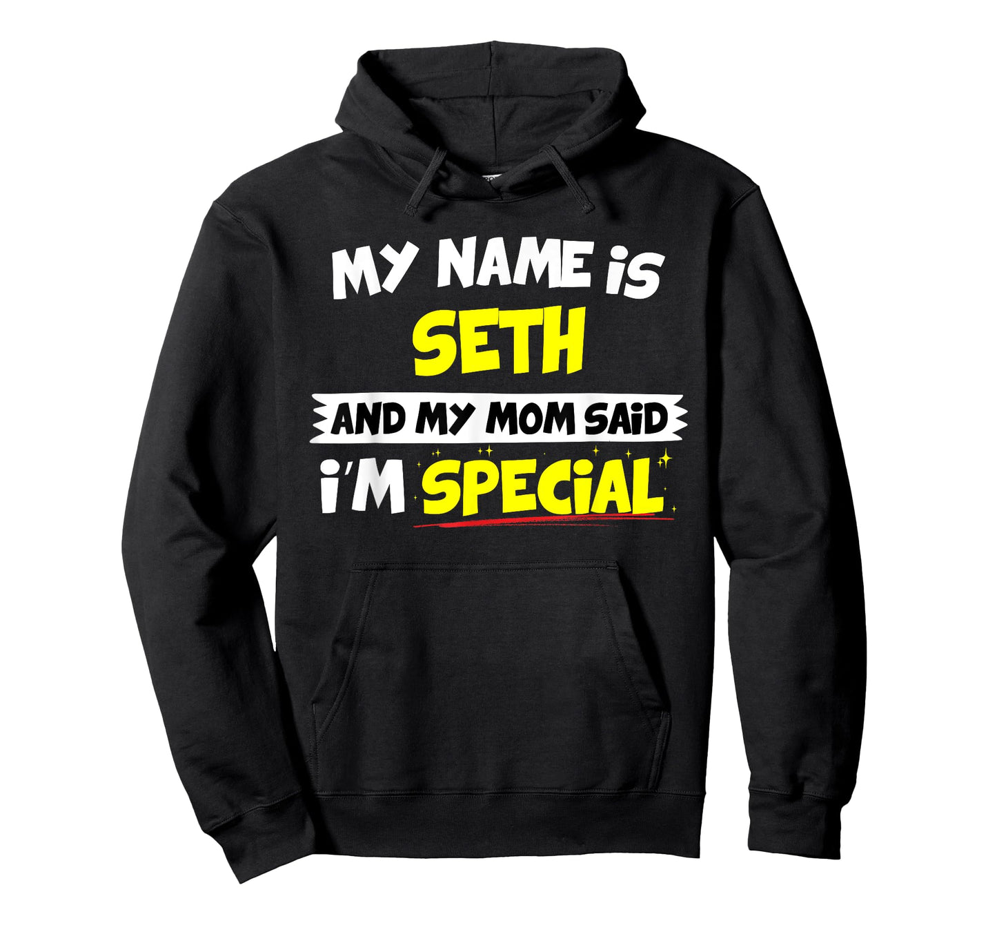 Seth T-Shirt My Mom Said I'm Special T-Shirt
