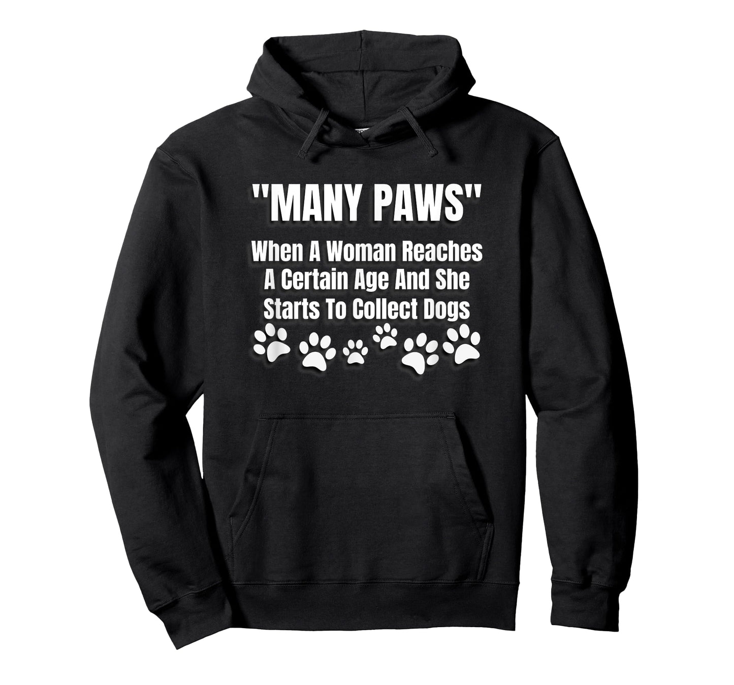 Funny Dog T Shirt MANY PAWS Menopause Dog Lover Gift Women T-Shirt