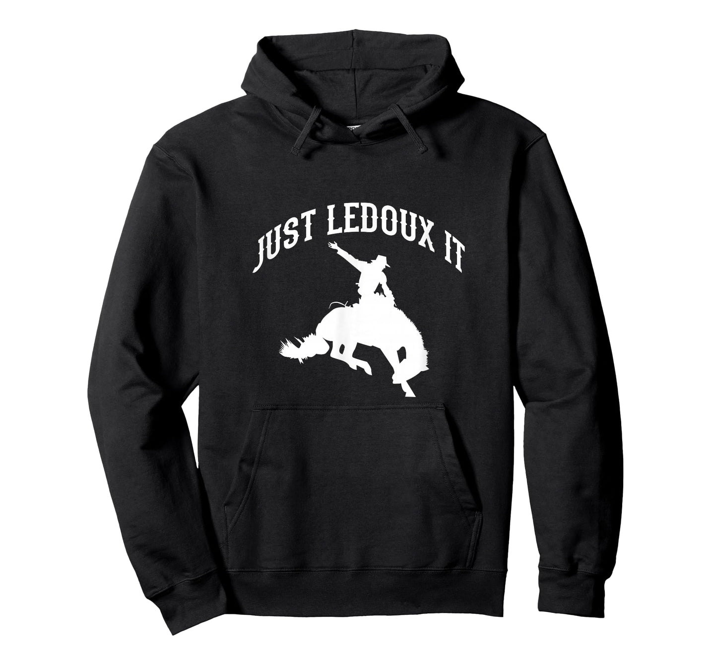 Just Ledoux It Cowboy Cowgirl Rodeo Riding T-Shirt