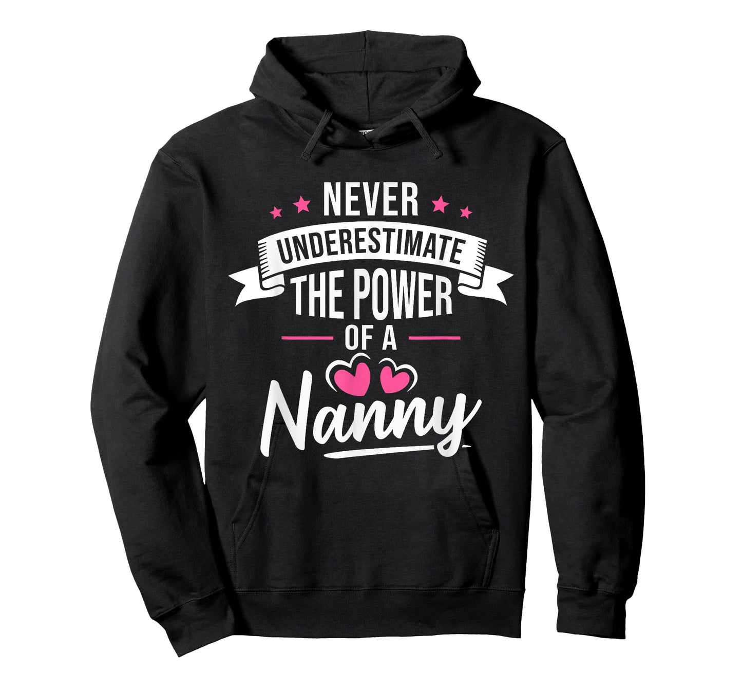 Never Underestimate The Power Of A Nanny T-Shirt