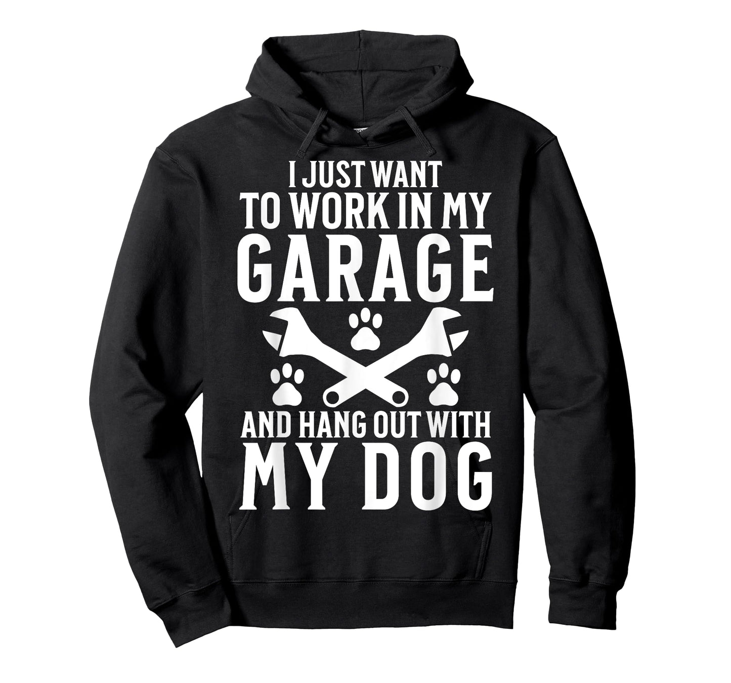 I Just Want to Work in Garage and Hang out With My Dog Lover Men Women T-Shirt