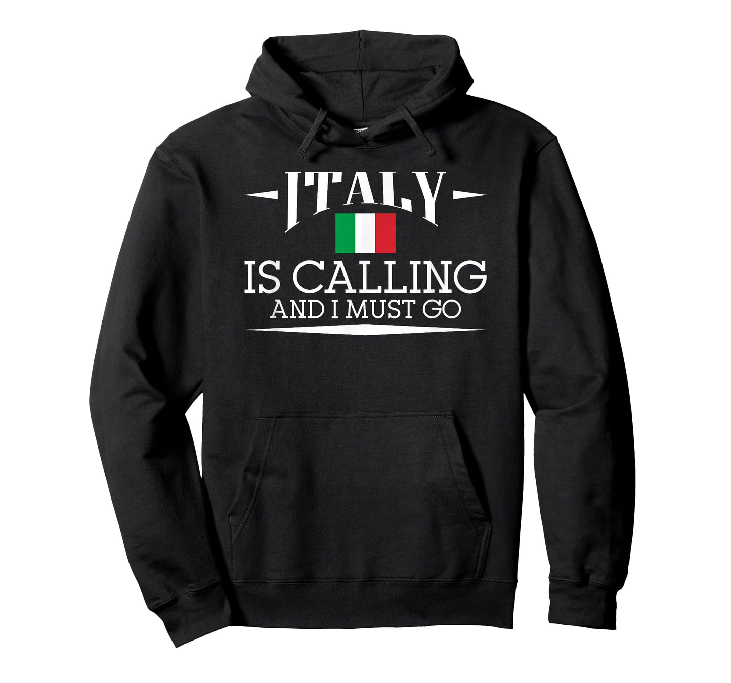 Italy Is Calling And I Must Go - Italy Holiday Travel T-Shirt