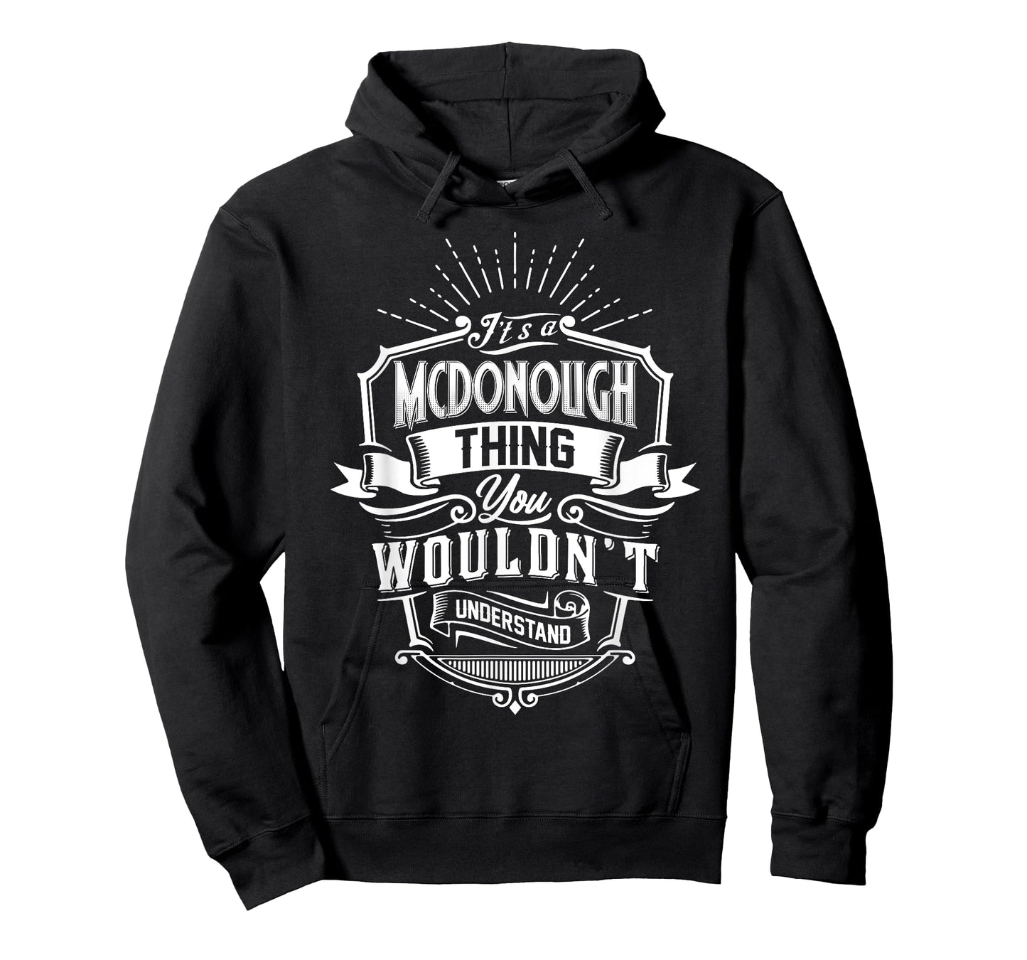 It's A MCDONOUGH Thing You Wouldn't Understand Name Vintage T-Shirt