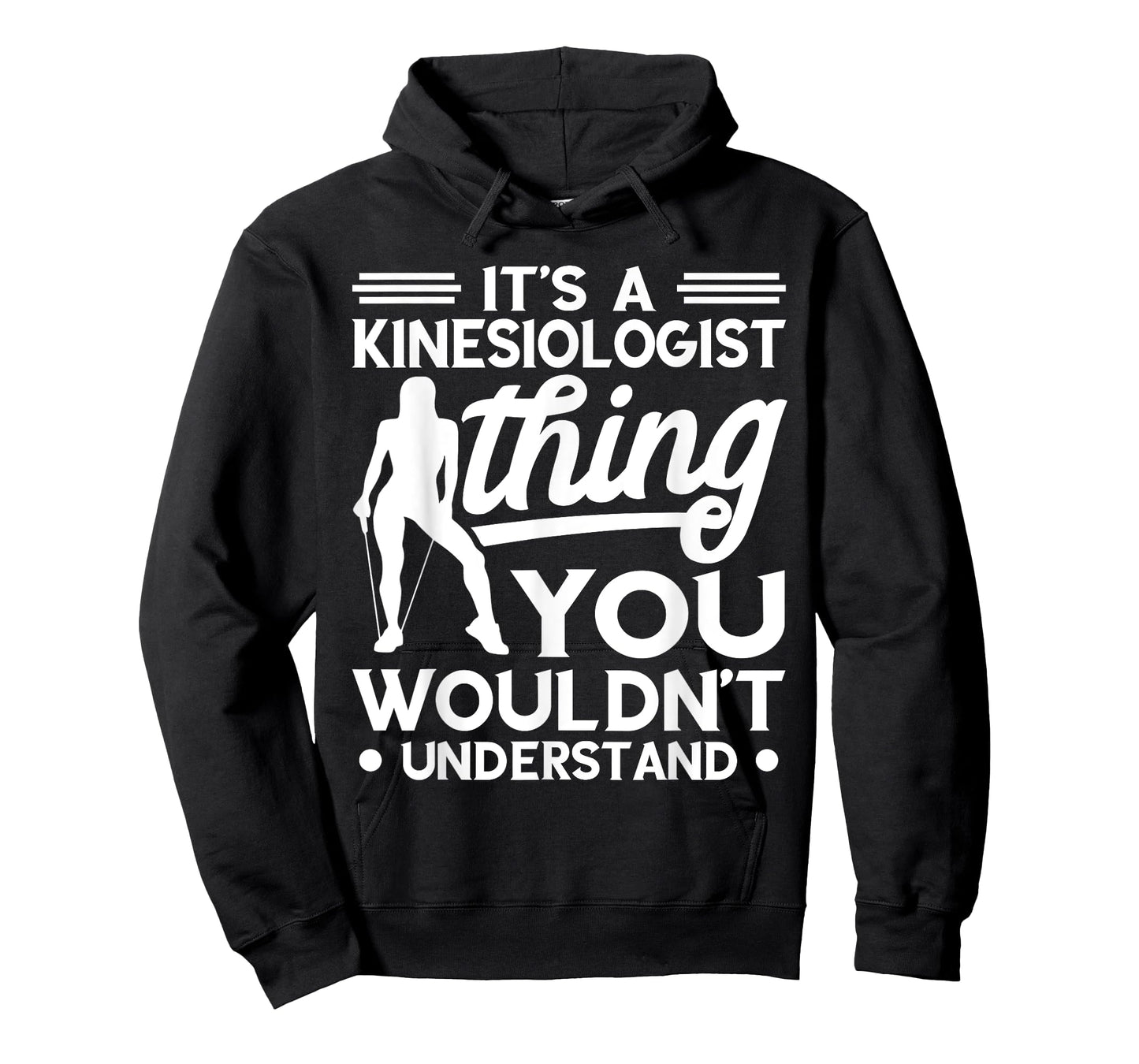 Kinesiologist Kinesiology Thing You Wouldn't Understand T-Shirt