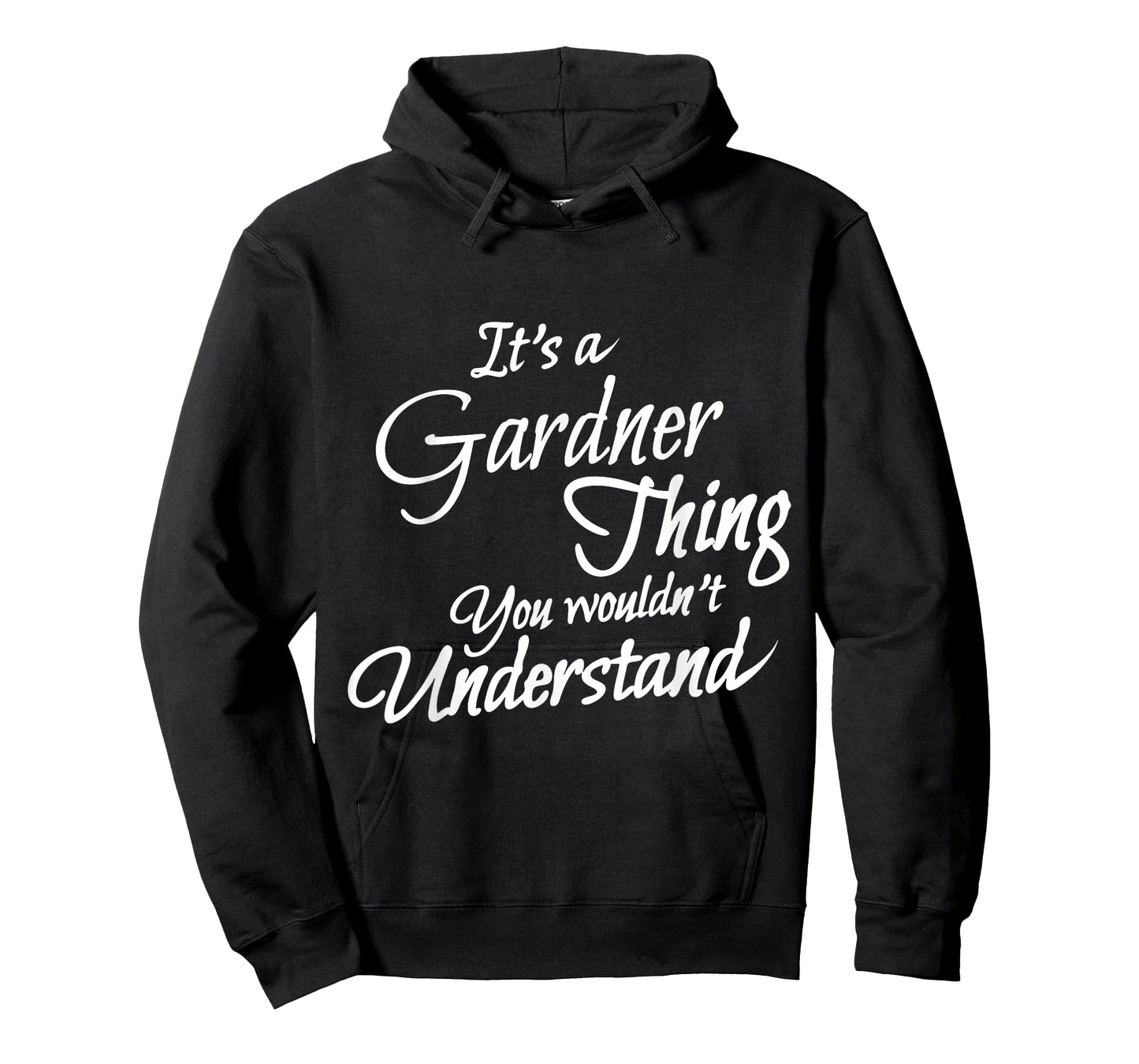 It's A GARDNER Thing, You Wouldn't Understand T-Shirt