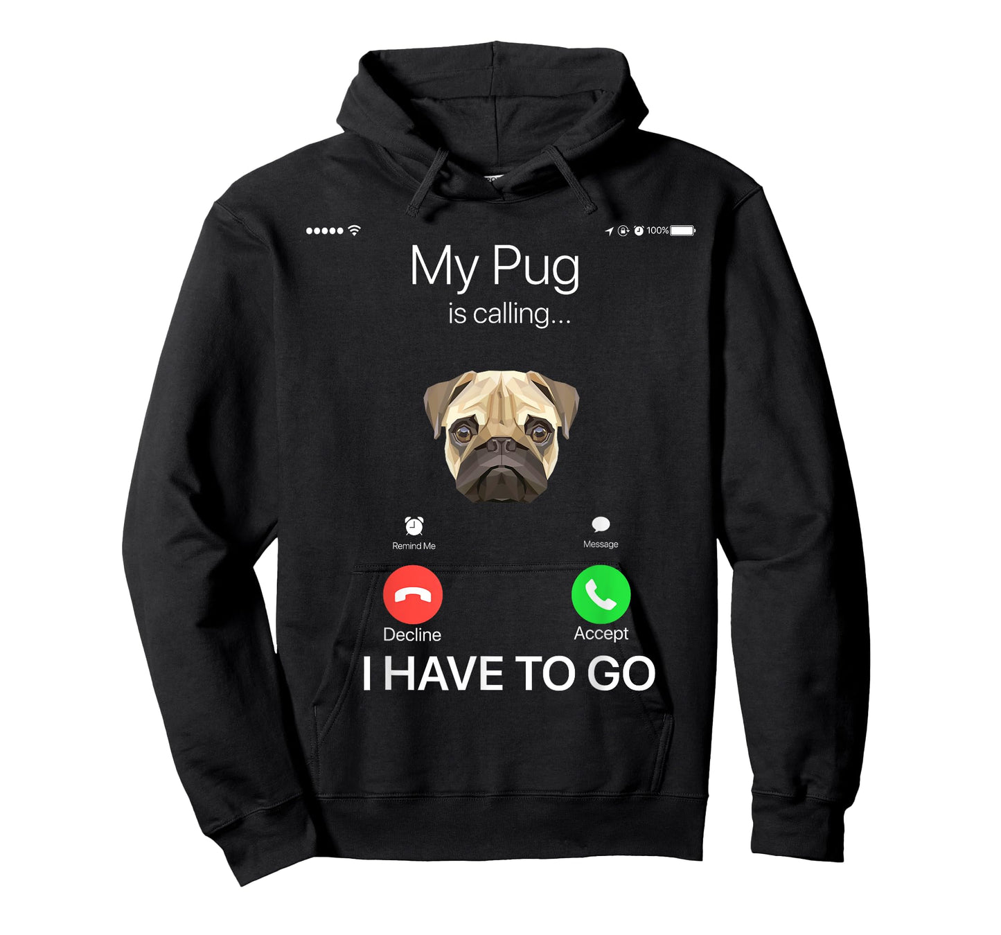 My Pug is Calling Funny Dog Lover T-shirt T-Shirt for Men Women Girls Kids