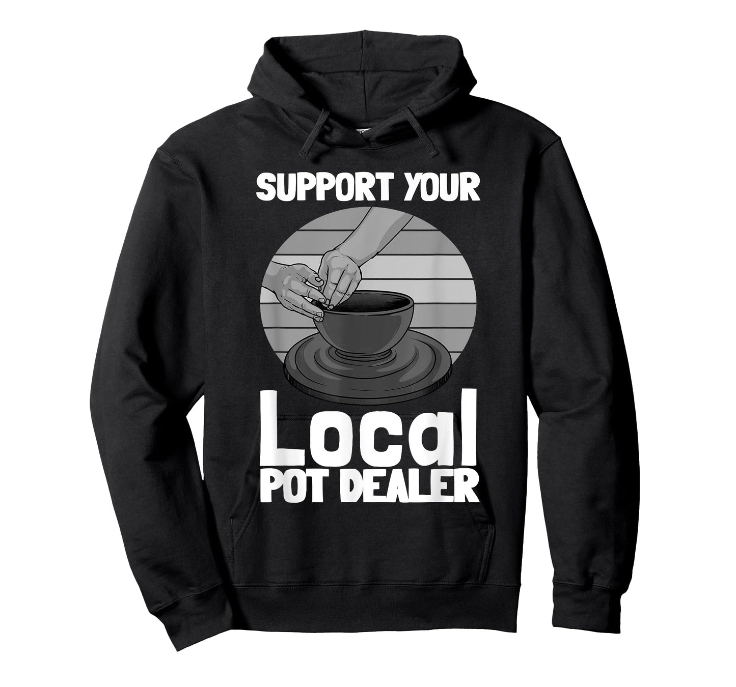 Funny Pottery Gift For Pot Dealer Men Women Pottery Artists T-Shirt