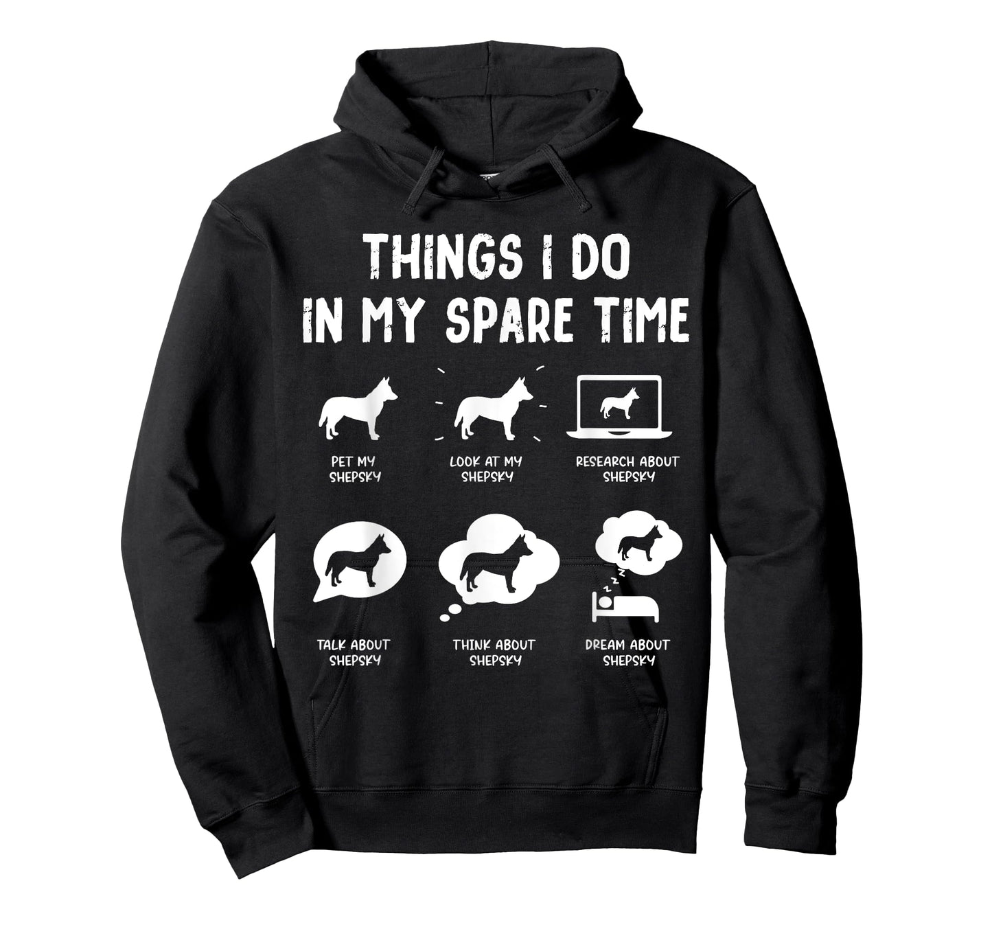 Shepsky Things Do Spare Time Funny Dog Mom Dad T-Shirt