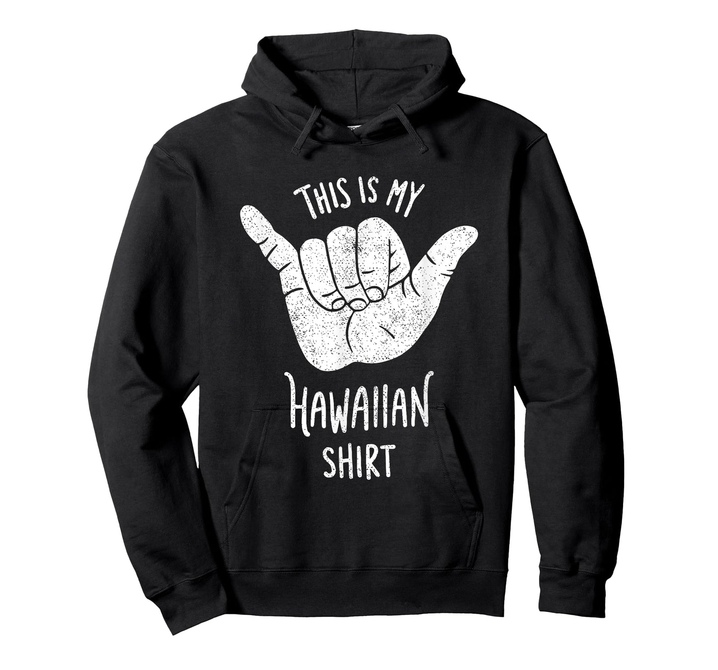 Funny Shaka T-Shirt This Is My Hawaiian Shirt T-Shirt
