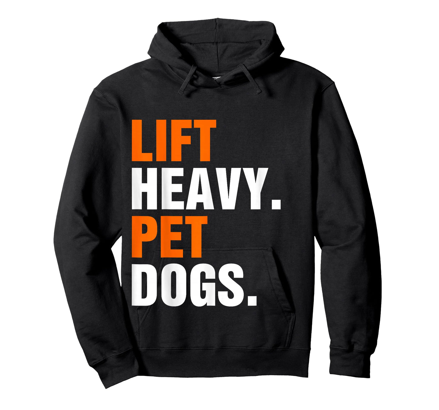 Lift Heavy Pet Dogs T-Shirt