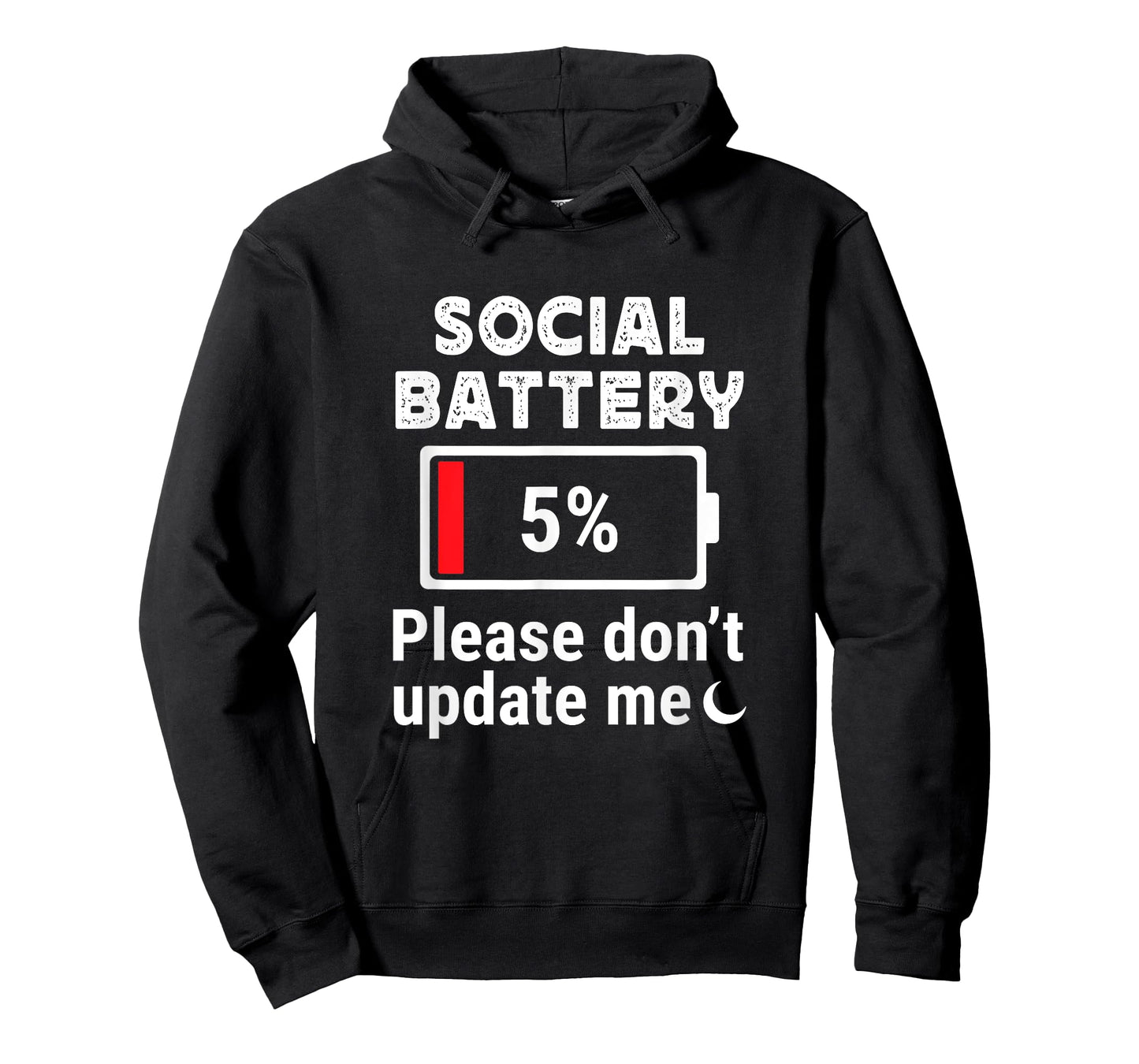 Social Battery 5% Please Don’t Update Me Introvert Humor T-Shirt