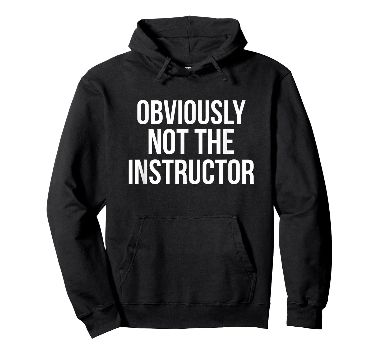 Obviously Not The Instructor T-Shirt