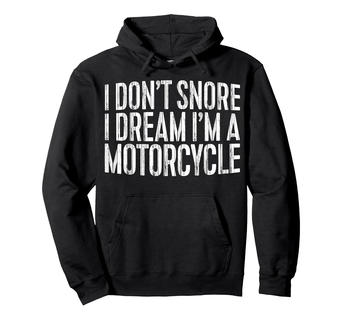 I Don't Snore I Dream I'm A Motorcycle Shirt Snoring Biker T-Shirt