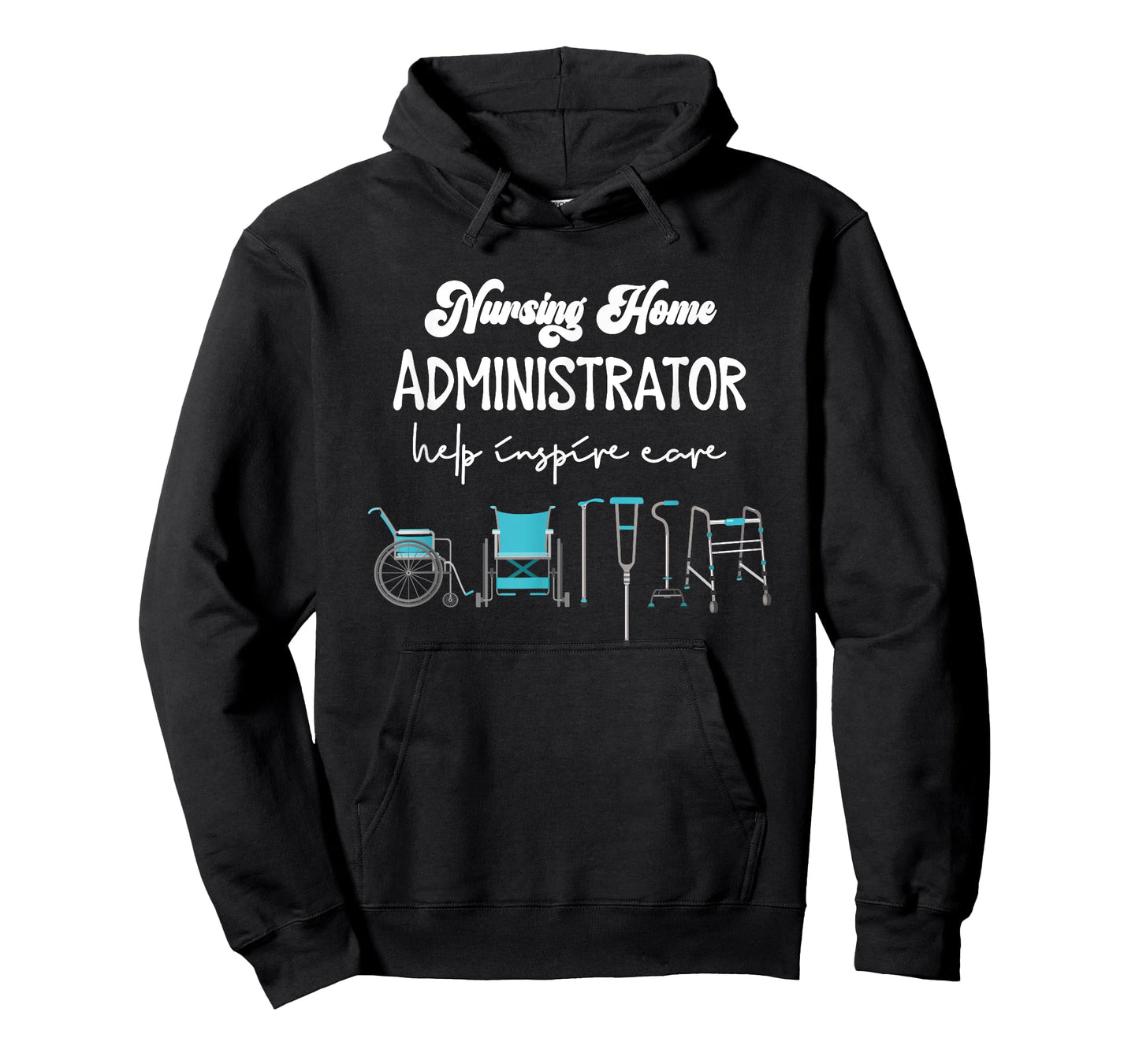 Health Care Nursing Home Administrator Help Inspire Care T-Shirt