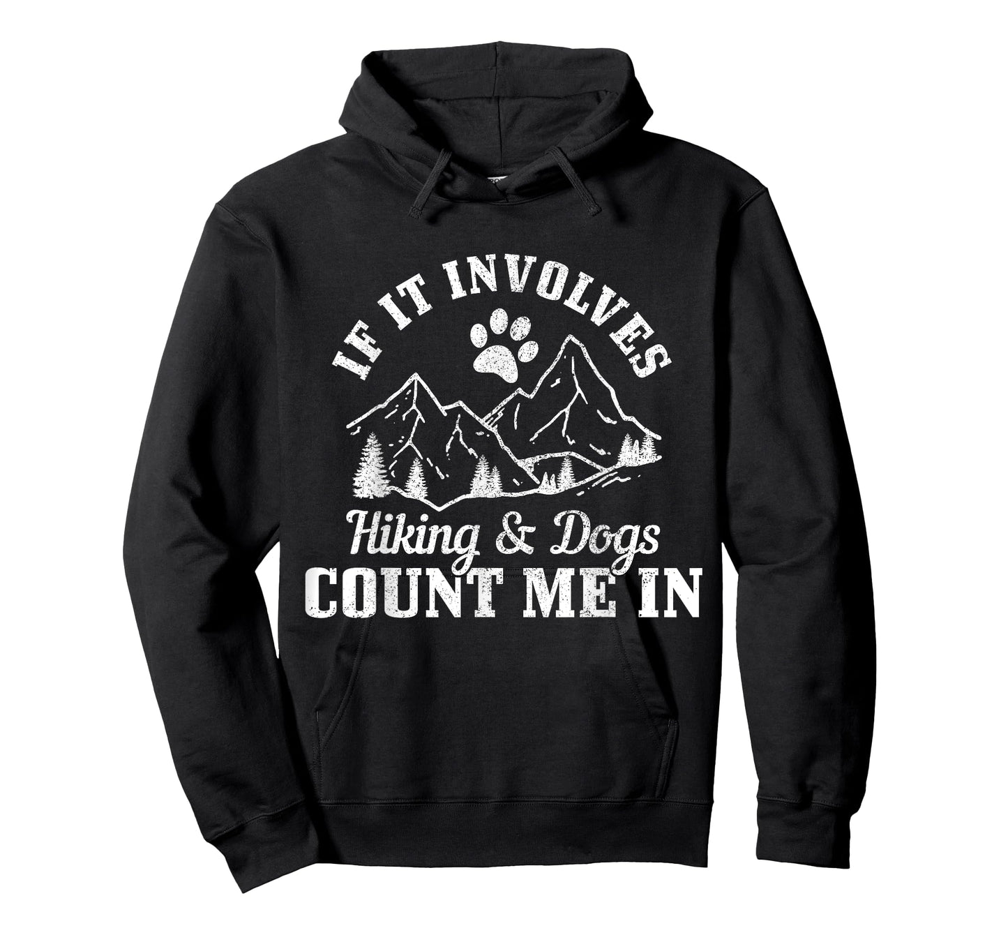 If It Involves Hiking & Dogs Count Me In Mountain Hiker T-Shirt