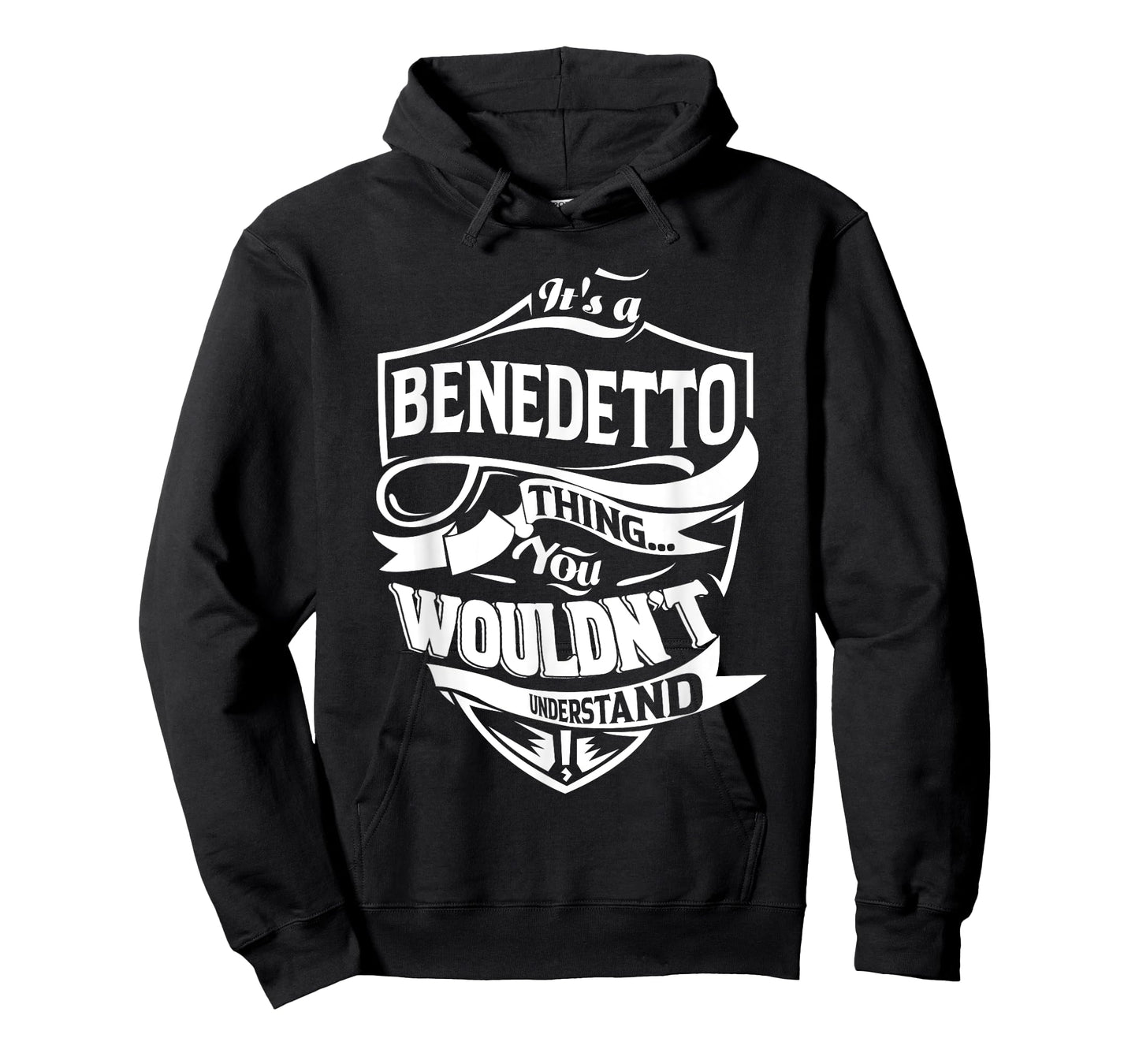 It is a BENEDETTO Thing Gifts T-Shirt
