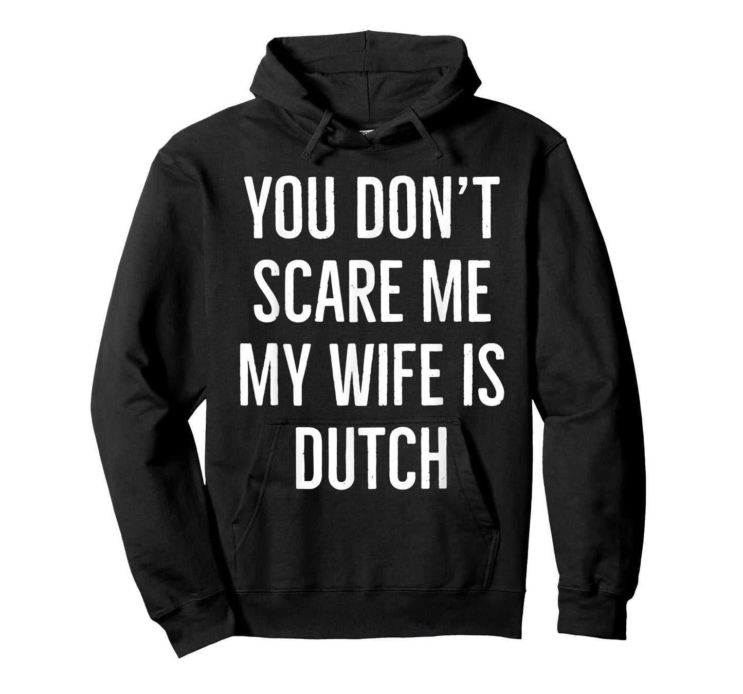 You don't scare me my wife is Dutch couple birthday vintage T-Shirt