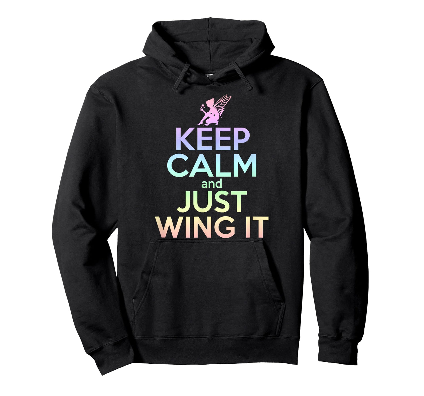 KEEP CALM & JUST WING IT Funny Inspiring Quote Fairy Fairies T-Shirt