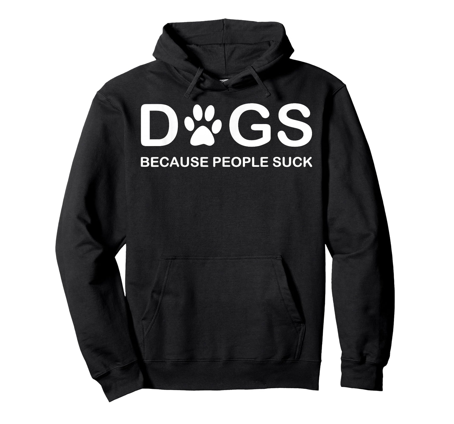 Dogs Because People Suck T-shirt T-Shirt
