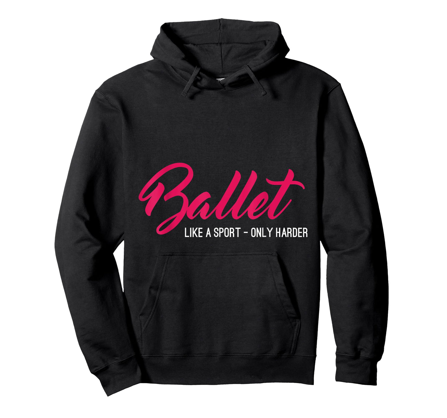 Ballet Like A Sport Only Harder Funny Ballet T-Shirt
