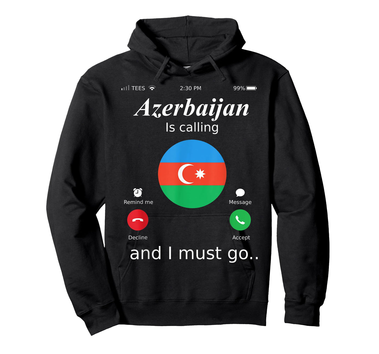 Azerbaijan Is Calling and I Must Go Azerbaijan Flag shirt T-Shirt