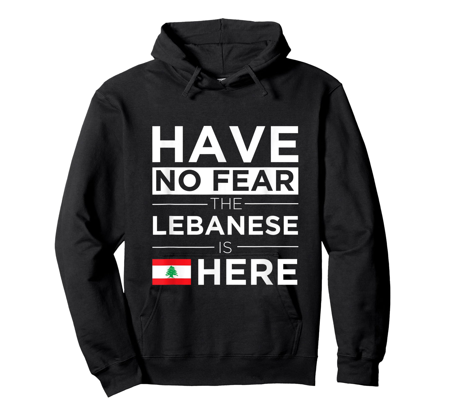 Have No Fear The Lebanese is here Pride Lebanon Patriotic Women Kids Men T-Shirt