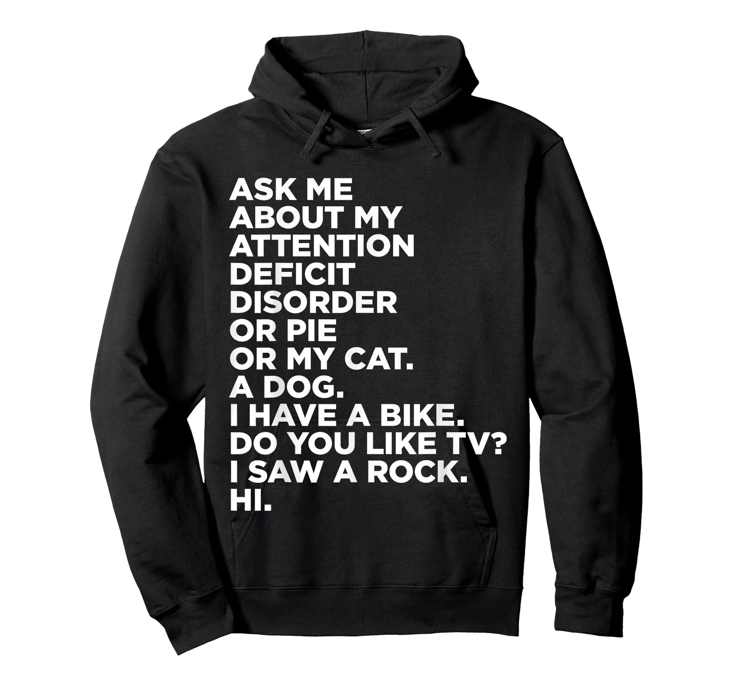 Ask Me About My Attention Deficit Disorder Funny ADHD Quote T-Shirt Small