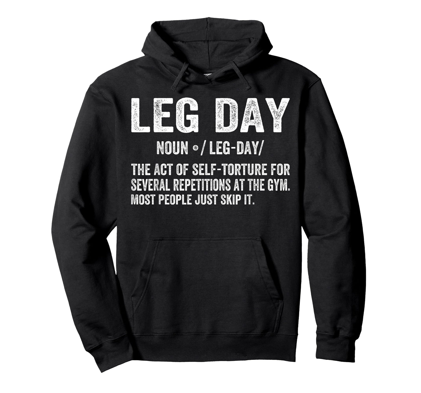Gym Leg Day Definition Workout Fitness Exercise Men Women T-Shirt