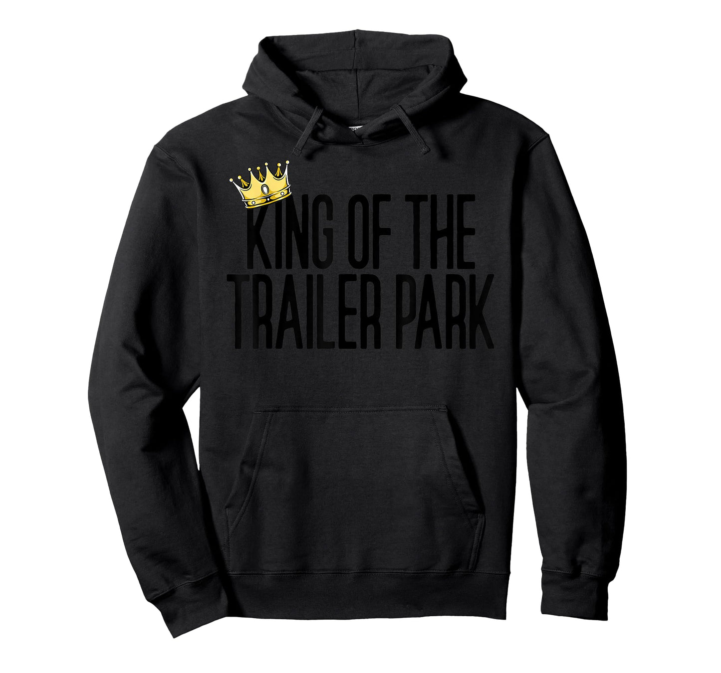 King Of The Trailer Park Redneck White Trash Trailer Park T-Shirt