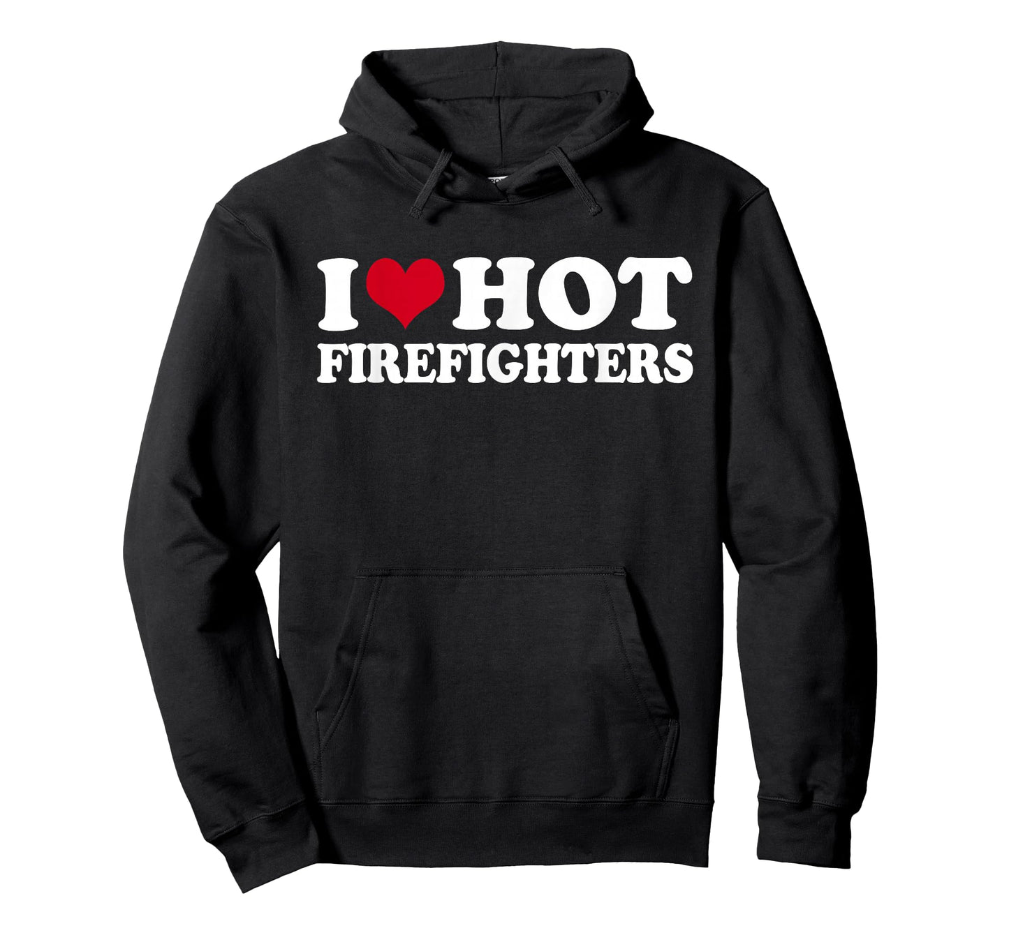 I Love Hot Firefighters T-Shirt